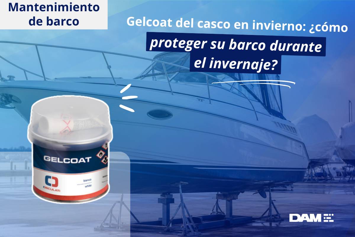 Gelcoat casco barco invierno: proteger el casco durante el invernaje